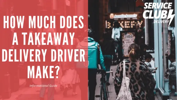 How Much Does A Takeaway Delivery Driver Make?