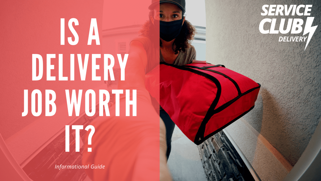 Is A Delivery Job Worth It?