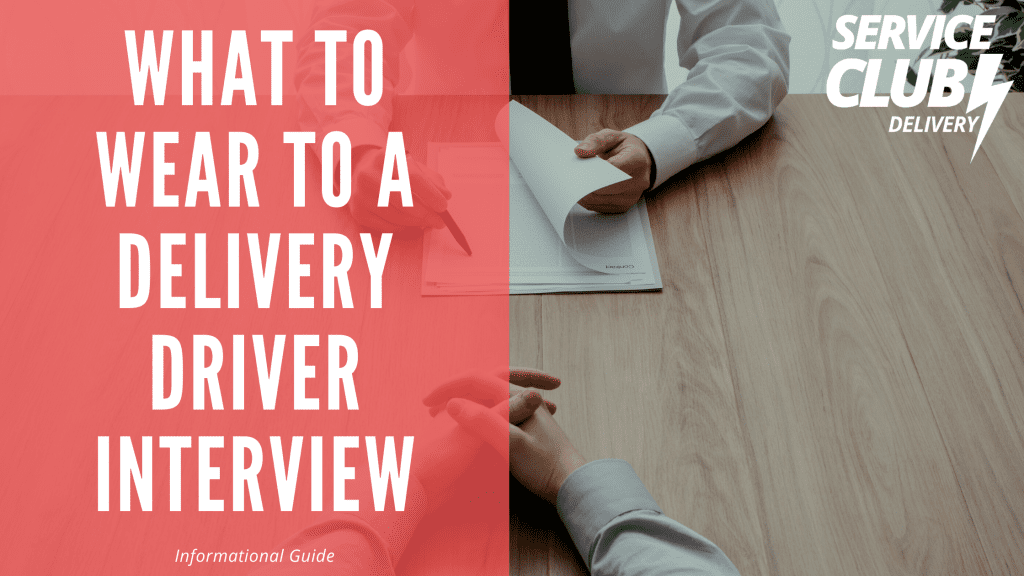 What to wear to a delivery driver interview