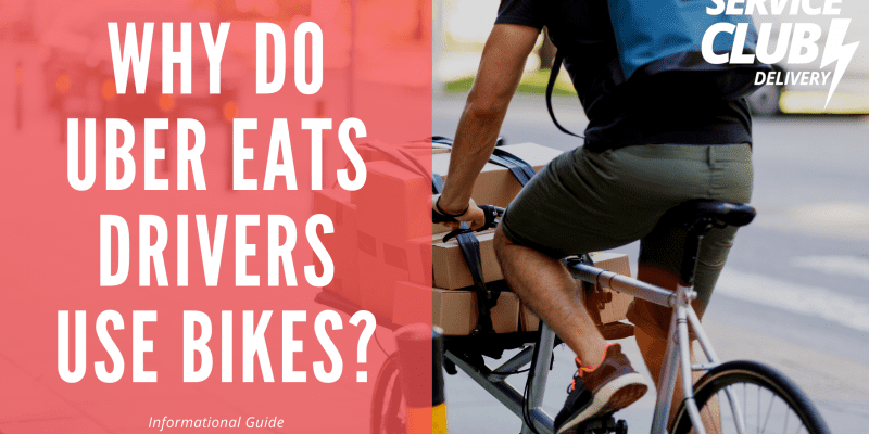 why do uber eats drivers use bikes